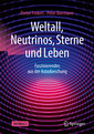 Couverture de l'ouvrage Weltall, Neutrinos, Sterne und Leben