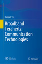 Couverture de l'ouvrage Broadband Terahertz Communication Technologies