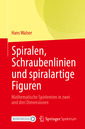 Couverture de l'ouvrage Spiralen, Schraubenlinien und spiralartige Figuren