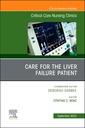 Couverture de l'ouvrage Care for the Liver Failure Patient, An Issue of Critical Care Nursing Clinics of North America