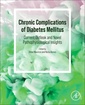 Couverture de l'ouvrage Chronic Complications of Diabetes Mellitus