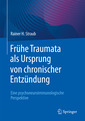 Couverture de l'ouvrage Frühe Traumata als Ursprung von chronischer Entzündung