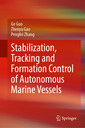 Couverture de l'ouvrage Stabilization, Tracking and Formation Control of Autonomous Marine Vessels