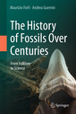 Couverture de l'ouvrage The History of Fossils Over Centuries