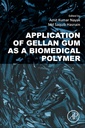 Couverture de l'ouvrage Application of Gellan Gum as a Biomedical Polymer
