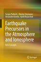 Couverture de l'ouvrage Earthquake Precursors in the Atmosphere and Ionosphere