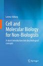 Couverture de l'ouvrage Cell and Molecular Biology for Non-Biologists