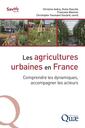 Couverture de l'ouvrage Les agricultures urbaines en France