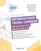 Couverture de l'ouvrage Informatique - Tronc commun MPSI-PCSI-PTSI-MP-PC-PSI-PT