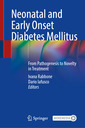 Couverture de l'ouvrage Neonatal and Early Onset Diabetes Mellitus