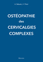 Couverture de l'ouvrage Osteopathie des cervicalgies complexes