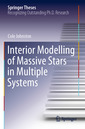 Couverture de l'ouvrage Interior Modelling of Massive Stars in Multiple Systems