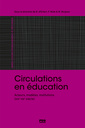Couverture de l'ouvrage Circulations en éducation