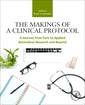 Couverture de l'ouvrage The Makings of a Clinical Protocol