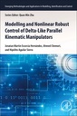 Couverture de l'ouvrage Modeling and Nonlinear Robust Control of Delta-Like Parallel Kinematic Manipulators