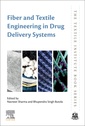 Couverture de l'ouvrage Fiber and Textile Engineering in Drug Delivery Systems