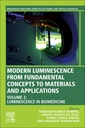 Couverture de l'ouvrage Modern Luminescence from Fundamental Concepts to Materials and Applications, Volume 3