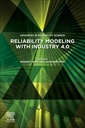Couverture de l'ouvrage Reliability Modeling in Industry 4.0