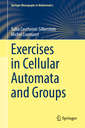 Couverture de l'ouvrage Exercises in Cellular Automata and Groups