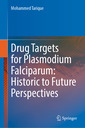 Couverture de l'ouvrage Drug Targets for Plasmodium Falciparum: Historic to Future Perspectives