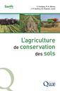 Couverture de l'ouvrage L'agriculture de conservation des sols