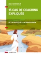 Couverture de l'ouvrage 15 cas de coaching expliqués