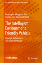 Couverture de l'ouvrage The Intelligent Environment Friendly Vehicle