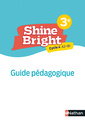 Couverture de l'ouvrage Shine bright 3e- livre professeur - 2022