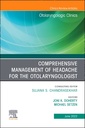Couverture de l'ouvrage Comprehensive Management of Headache for the Otolaryngologist, An Issue of Otolaryngologic Clinics of North America