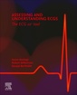 Couverture de l'ouvrage Assessing and Understanding ECGs: The ECG 10+ tool