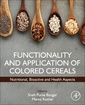 Couverture de l'ouvrage Functionality and Application of Colored Cereals