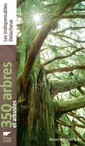 Couverture de l'ouvrage 350 arbres et arbustes (Réédition)