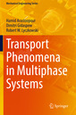 Couverture de l'ouvrage Transport Phenomena in Multiphase Systems
