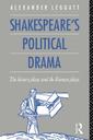 Couverture de l'ouvrage Shakespeare's Political Drama
