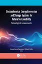 Couverture de l'ouvrage Electrochemical Energy Conversion and Storage Systems for Future Sustainability
