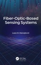 Couverture de l'ouvrage Fiber-Optic-Based Sensing Systems