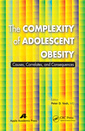 Couverture de l'ouvrage The Complexity of Adolescent Obesity