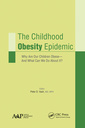 Couverture de l'ouvrage The Childhood Obesity Epidemic