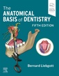 Couverture de l'ouvrage The Anatomical Basis of Dentistry