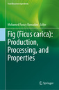Couverture de l'ouvrage Fig (Ficus carica): Production, Processing, and Properties