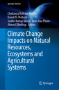 Couverture de l'ouvrage Climate Change Impacts on Natural Resources, Ecosystems and Agricultural Systems