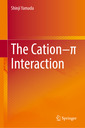 Couverture de l'ouvrage The Cation–π Interaction