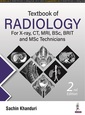 Couverture de l'ouvrage Textbook of Radiology for X-ray, CT, MRI, BSc, BRIT and MSc Technicians