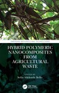 Couverture de l'ouvrage Hybrid Polymeric Nanocomposites from Agricultural Waste