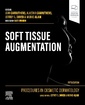 Couverture de l'ouvrage Procedures in Cosmetic Dermatology: Soft Tissue Augmentation