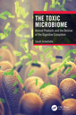 Couverture de l'ouvrage The Toxic Microbiome