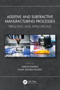 Couverture de l'ouvrage Additive and Subtractive Manufacturing Processes