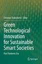 Couverture de l'ouvrage Green Technological Innovation for Sustainable Smart Societies