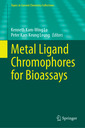 Couverture de l'ouvrage Metal Ligand Chromophores for Bioassays 