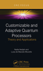 Couverture de l'ouvrage Customizable and Adaptive Quantum Processors